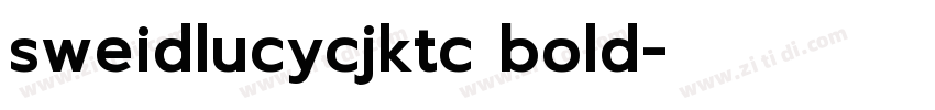 sweidlucycjktc bold字体转换